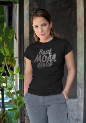 Best Mom Ever Rhinestones and HTV Black Crew Neck Women's T-Shirts